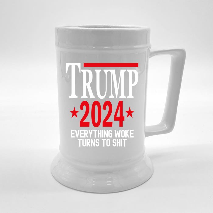 Trump 2024 Everything Woke Turns To Shit Front & Back Beer Stein