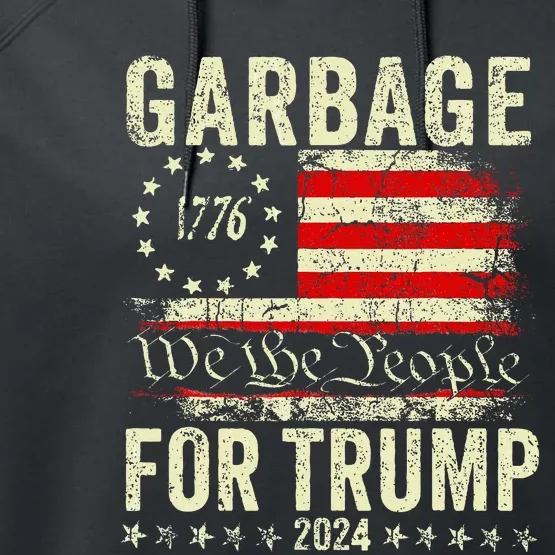 Trump 2024 Election Garbage Vote For Trump President Us Flag Performance Fleece Hoodie