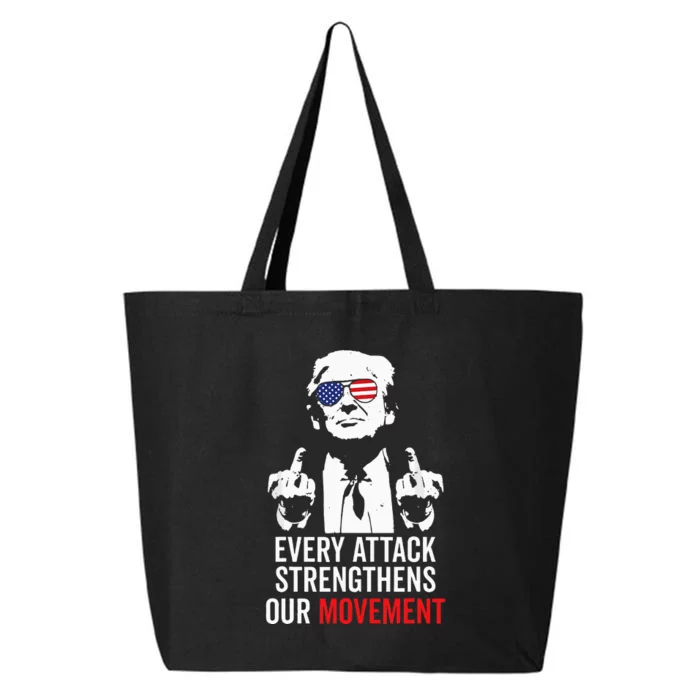 Trump 2024 Every Attack Strengthens Our Movement 25L Jumbo Tote