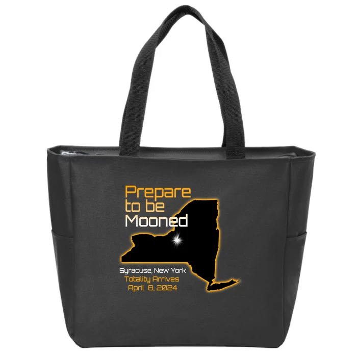 Total 2024 Eclipse Syracuse Ny Prepare To Be Mooned Totality Zip Tote Bag