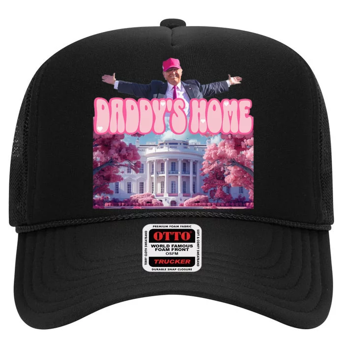 Trump 2024 Funny Trump Pink Daddys Home High Crown Mesh Trucker Hat