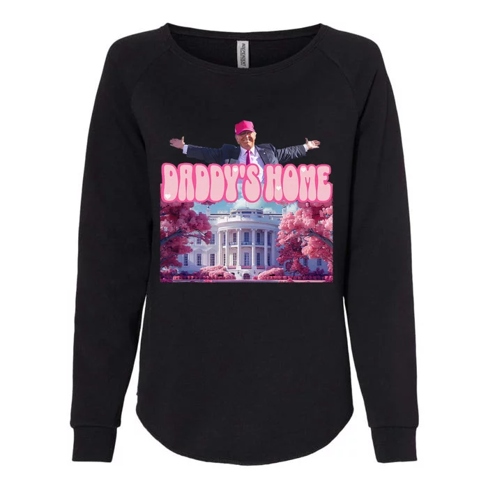 Trump 2024 Funny Trump Pink Daddys Home Womens California Wash Sweatshirt