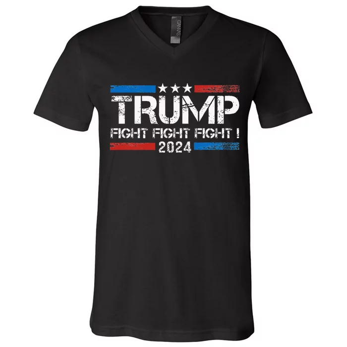 Trump 2024 Fight Fight Fight Trump President Election 2024 V-Neck T-Shirt