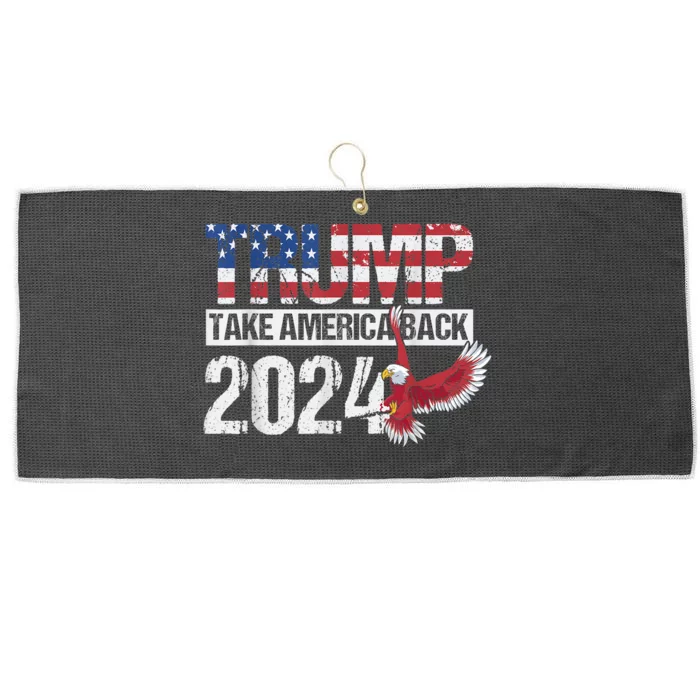 Trump 2024 Flag Take America Back Men Women Trump 2024 Large Microfiber Waffle Golf Towel