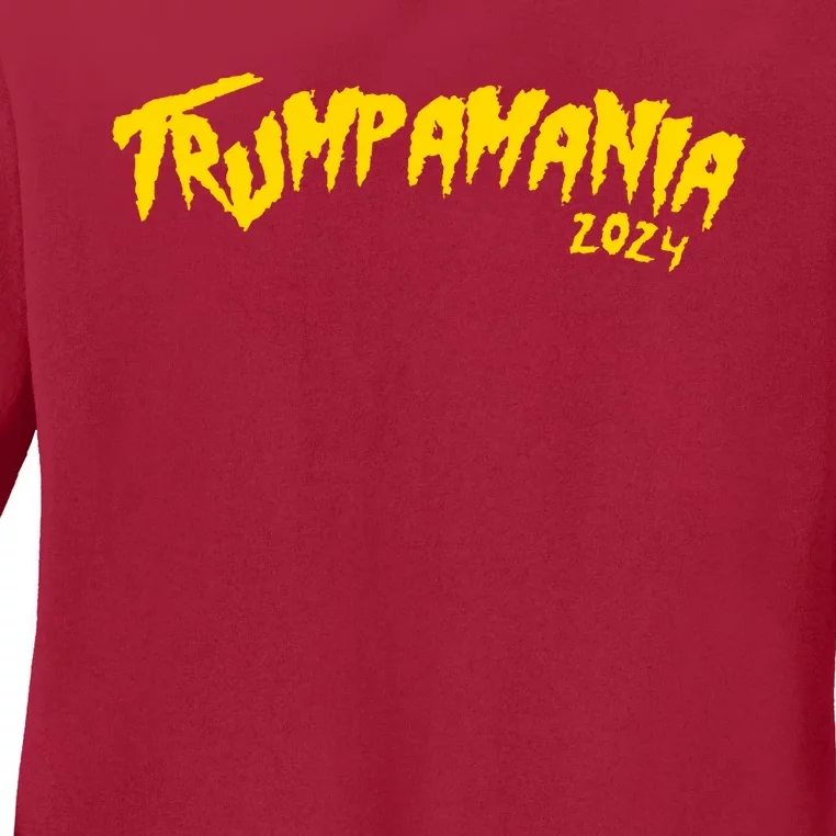 Trumpamania 2024 Funny Pro Donald Trump Ladies Long Sleeve Shirt