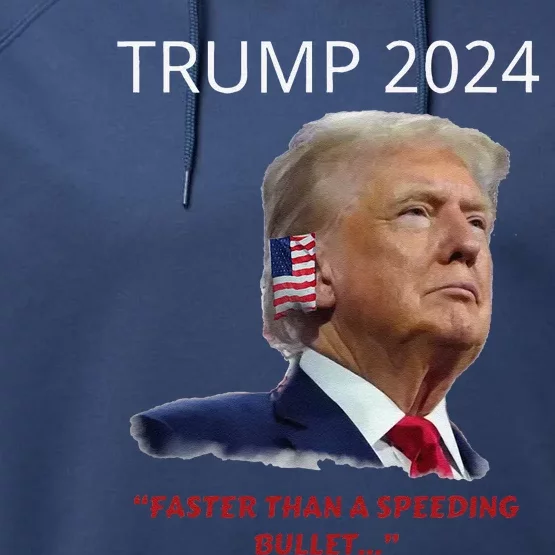 Trump 2024 Faster Than A Speeding Bullet Patriotic Graphic Performance Fleece Hoodie