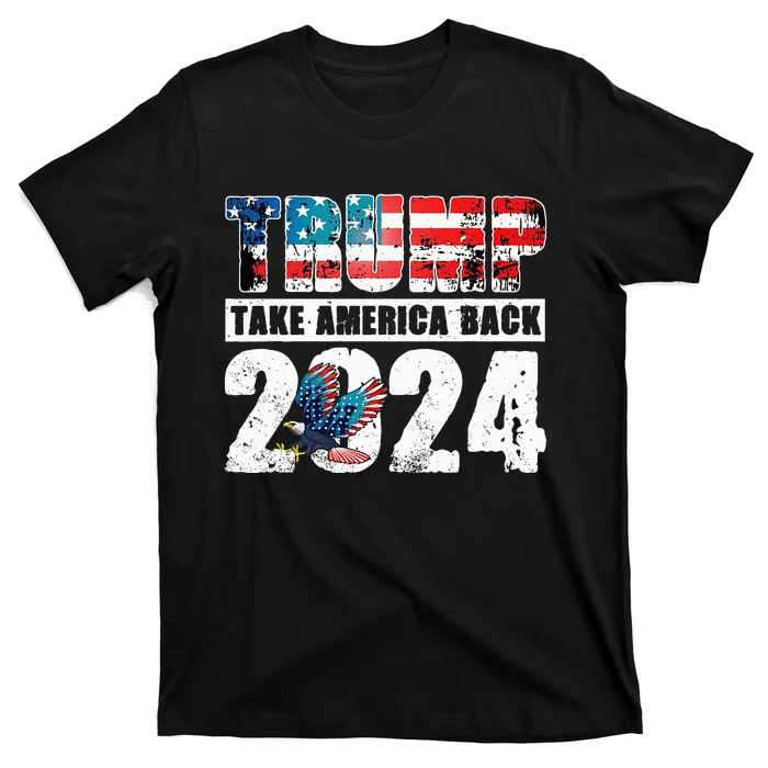 Trump 2024 Flag Take America Back T-Shirt