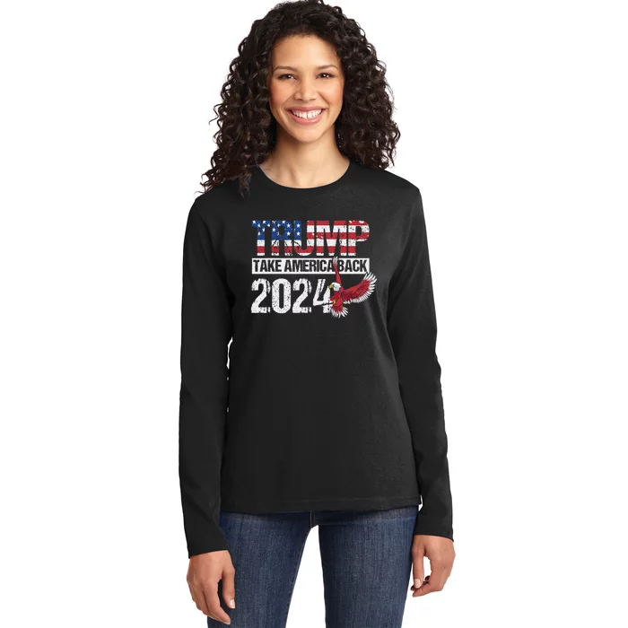 Trump 2024 Flag Take America Back Ladies Long Sleeve Shirt