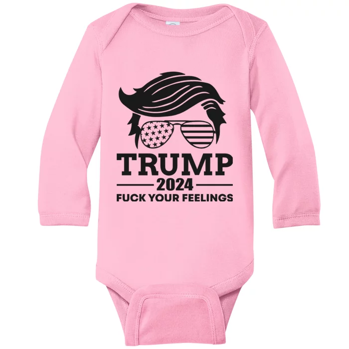 Trump 2024 Fuck Your Feelings Baby Long Sleeve Bodysuit