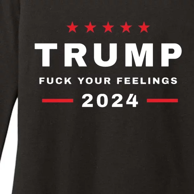 Trump 2024 Fuck Your Feelings Womens CVC Long Sleeve Shirt