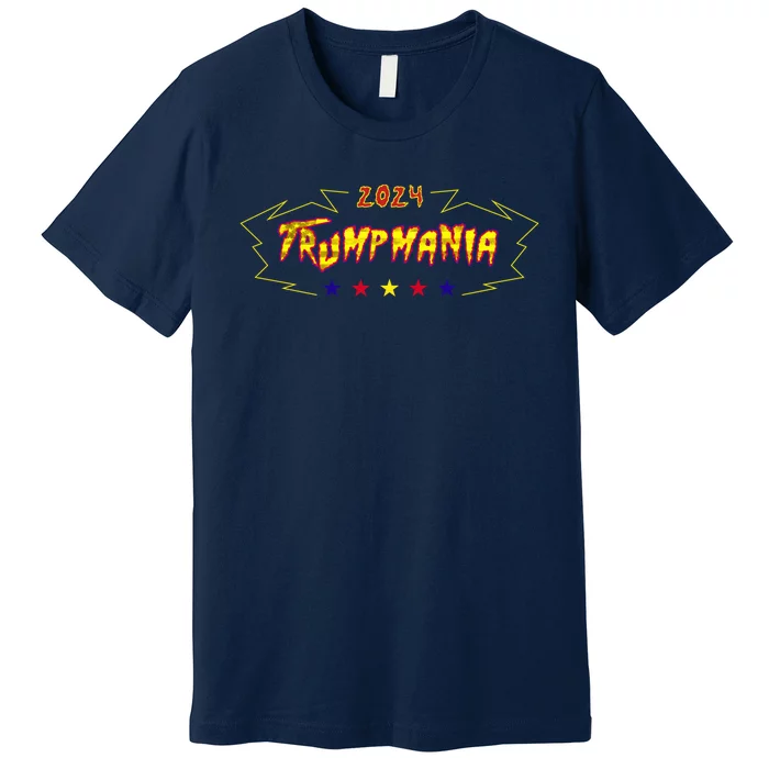 Trumpamania 2024 Funny Let Trumpamania Run Wild Premium T-Shirt