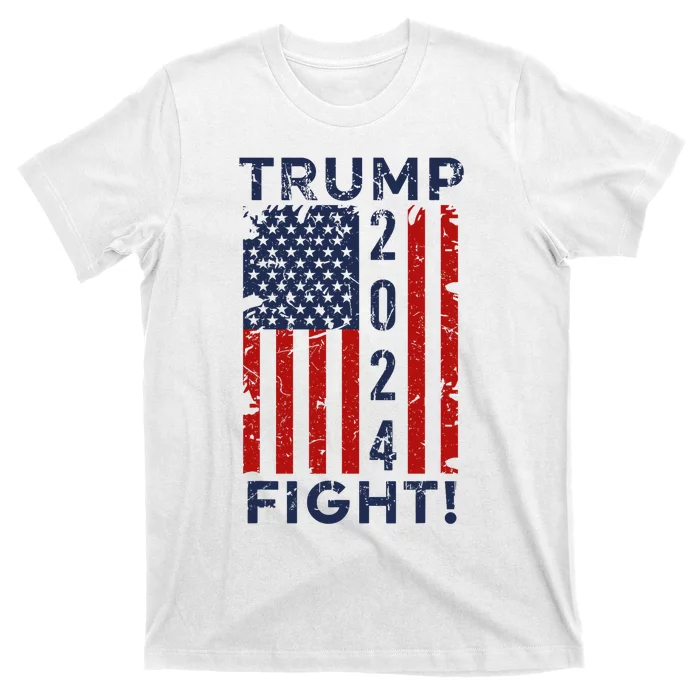 Trump 2024 Fight Fight Fight Trump President Election 2024 T-Shirt