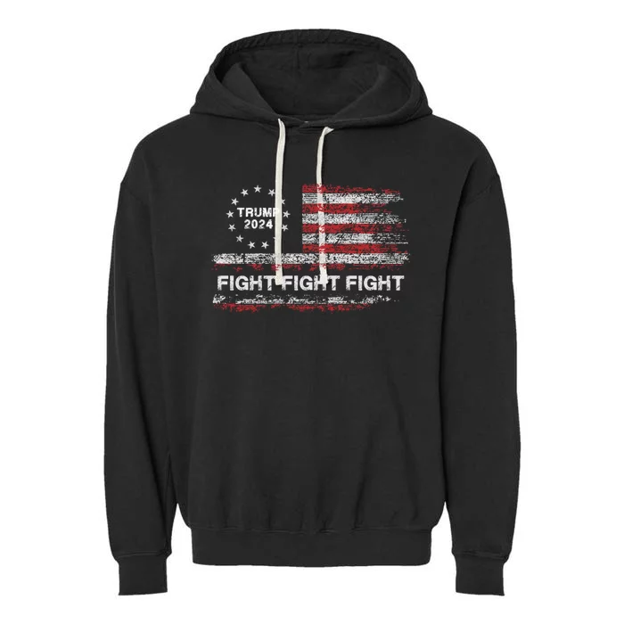 Trump 2024 Fight Fight Fight Trump President Election 2024 Gift Garment-Dyed Fleece Hoodie