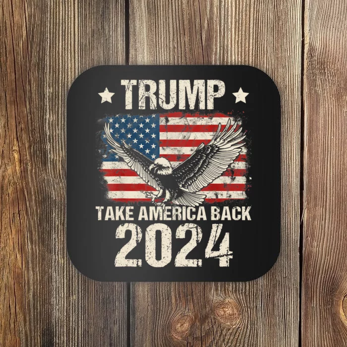 Trump 2024 Flag Take America Back Men Women Trump 2024 Coaster