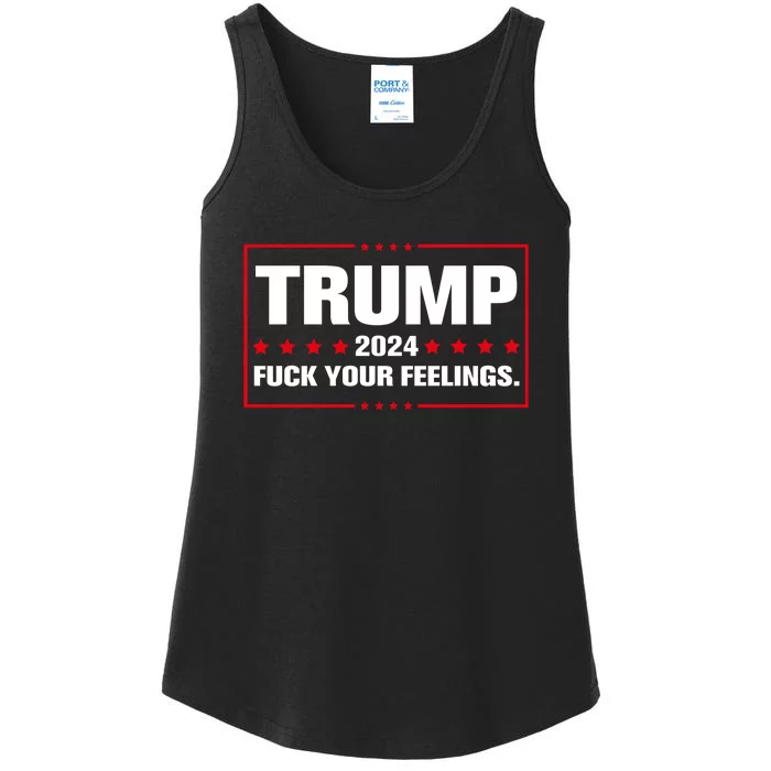 Trump 2024 Fuck Your Feelings Ladies Essential Tank