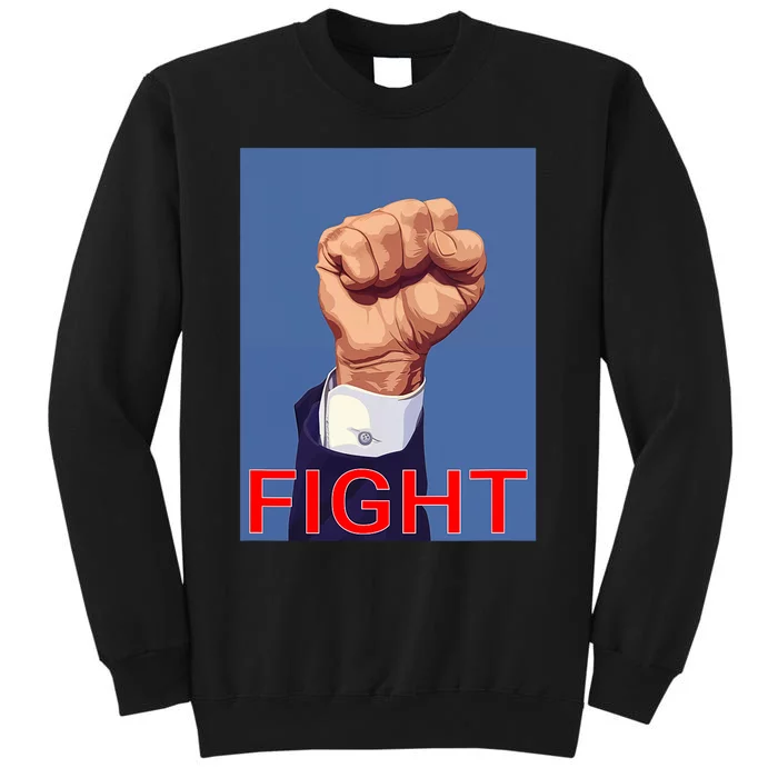 Trump 2024 Fist Fight Fight Fight Sweatshirt