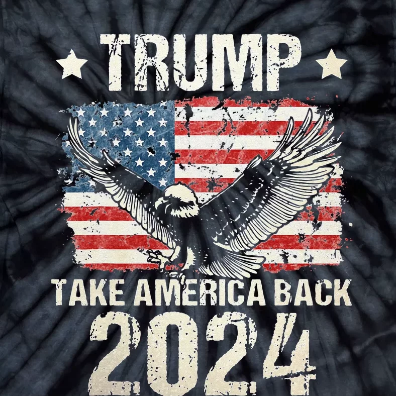 Trump 2024 Flag Take America Back Men Women Trump 2024 Tie-Dye T-Shirt