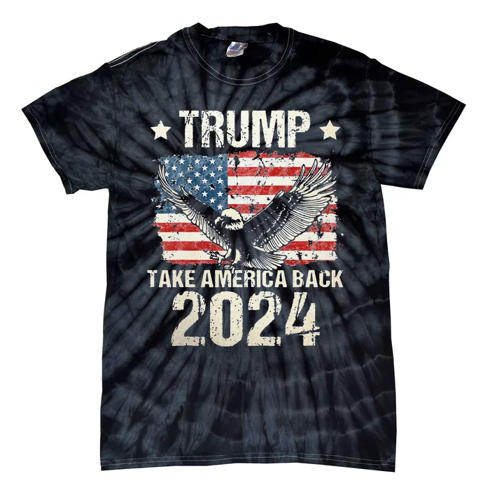 Trump 2024 Flag Take America Back Men Women Trump 2024 Tie-Dye T-Shirt