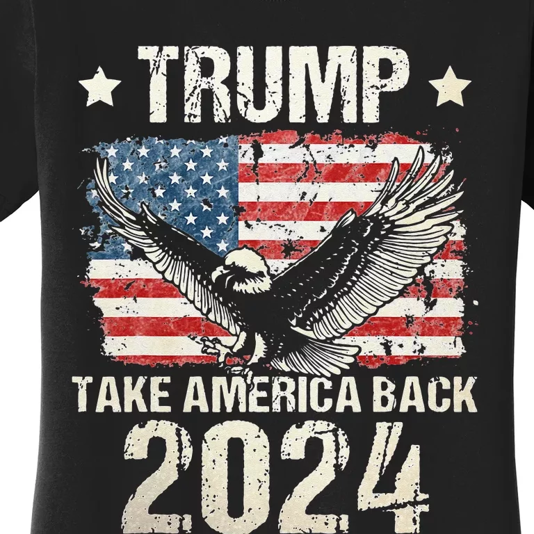 Trump 2024 Flag Take America Back Men Women Trump 2024 Women's T-Shirt