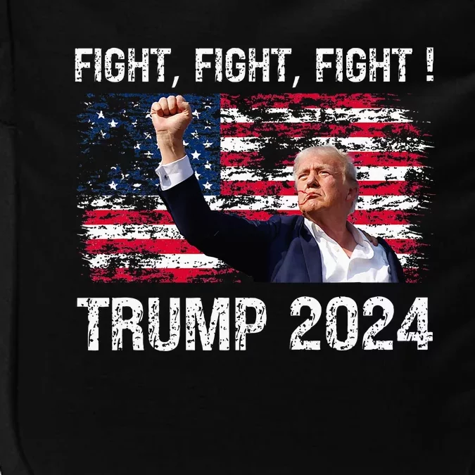 Trump 2024 Fight Fight Fight Trump President Election 2024 Impact Tech Backpack