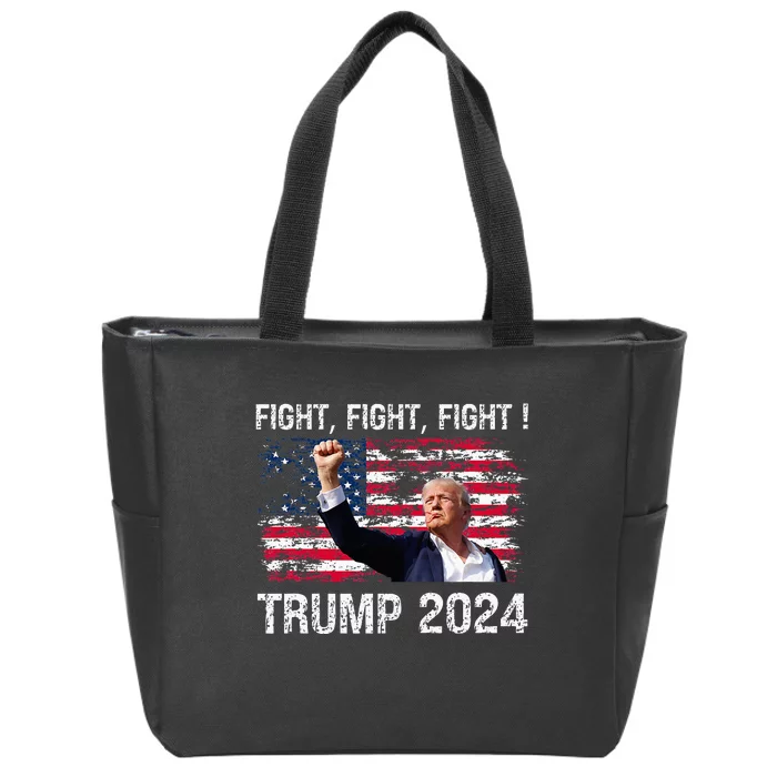 Trump 2024 Fight Fight Fight Trump President Election 2024 Zip Tote Bag