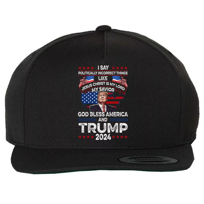 Trump 2024 Funny God Bless America Jesus Christ Is My Lord Wool Snapback Cap