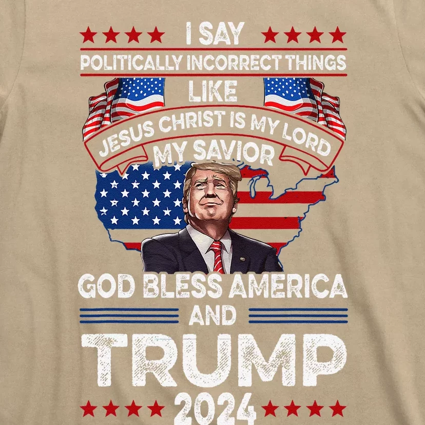 Trump 2024 Funny God Bless America Jesus Christ Is My Lord T-Shirt