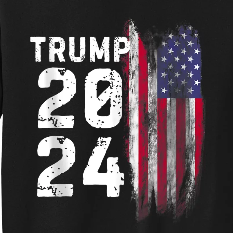 Trump 2024 Flag Usa Tall Sweatshirt