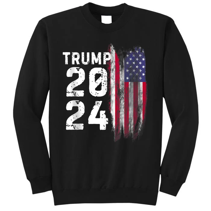 Trump 2024 Flag Usa Tall Sweatshirt