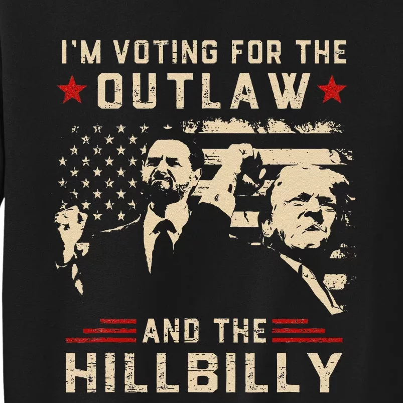 Trump 2024 Flag Outlaw Hillbilly J.D.Vance 2024 Donald Trump Gift Tall Sweatshirt