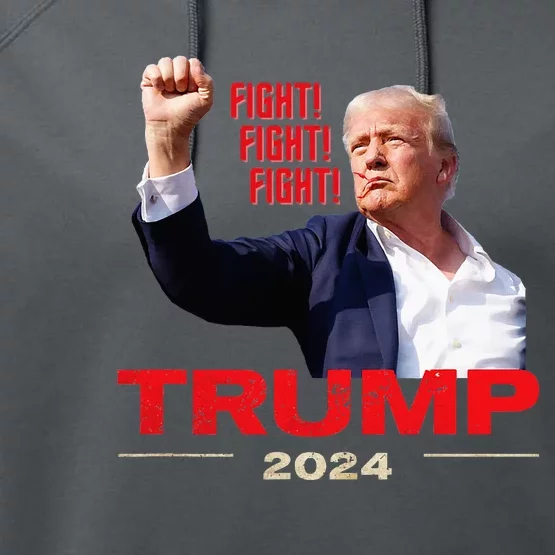 Trump 2024 Fight Fight Fight July 13th Trump Rally Performance Fleece Hoodie