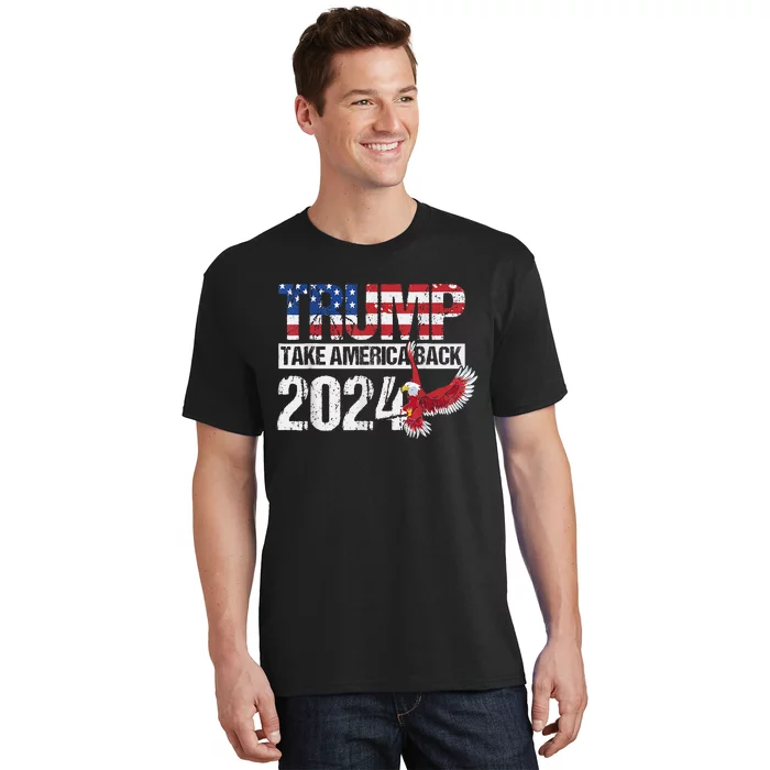 Trump 2024 Flag Take America Back 4th Of July Trump 2024 T-Shirt