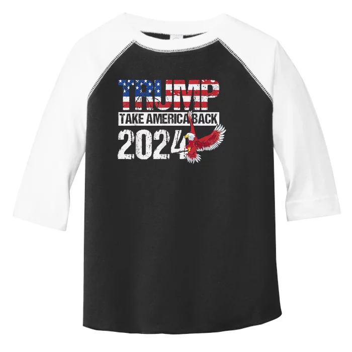 Trump 2024 Flag Take America Back 4th Of July Trump 2024 Toddler Fine Jersey T-Shirt