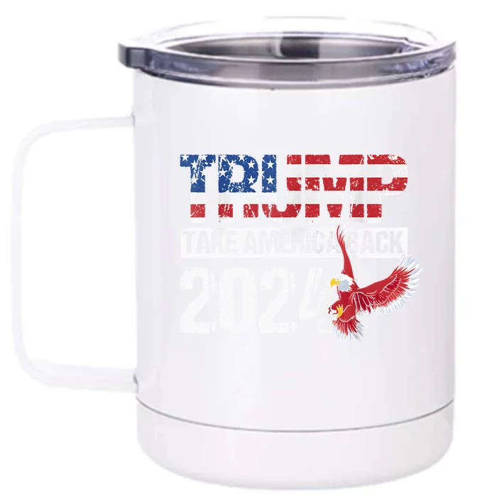 Trump 2024 Flag Take America Back Men Women Trump 2024 Front & Back 12oz Stainless Steel Tumbler Cup