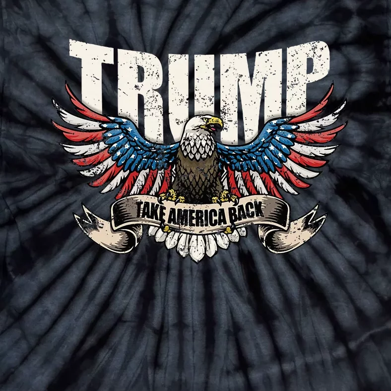 Trump 2024 Flag Take America Back Donald Trump Tie-Dye T-Shirt