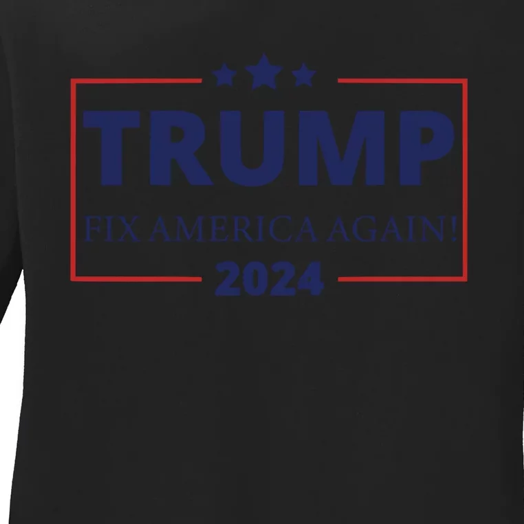 Trump 2024 Fix America Again Ladies Long Sleeve Shirt