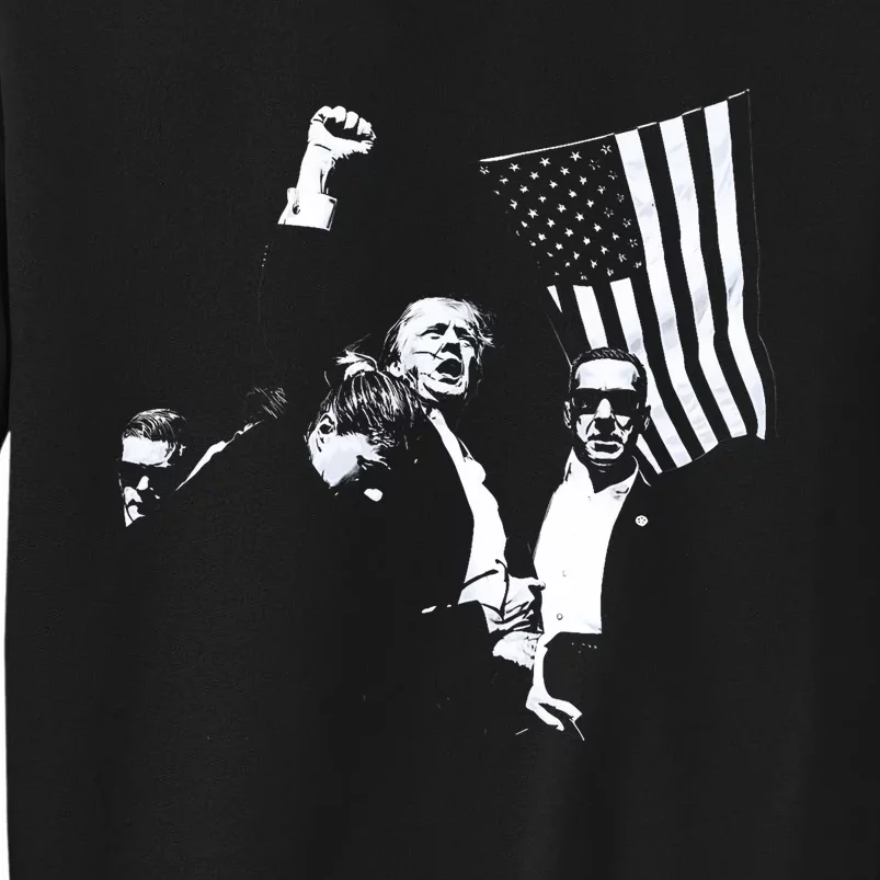 Trump 2024 Fear Not American Hero Fight Fight Fight Maga Tall Sweatshirt