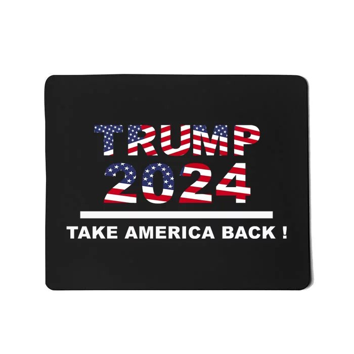 Trump 2024 Flag Take America Back | Vote Mousepad