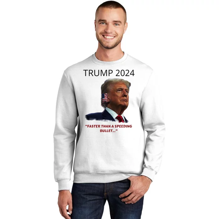 Trump 2024 Faster Than A Speeding Bullet Patriotic Graphic Sweatshirt