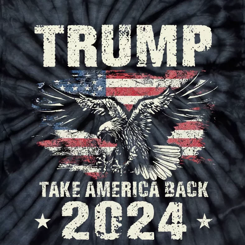 Trump 2024 Flag Take America Back Trump 2024 Tie-Dye T-Shirt