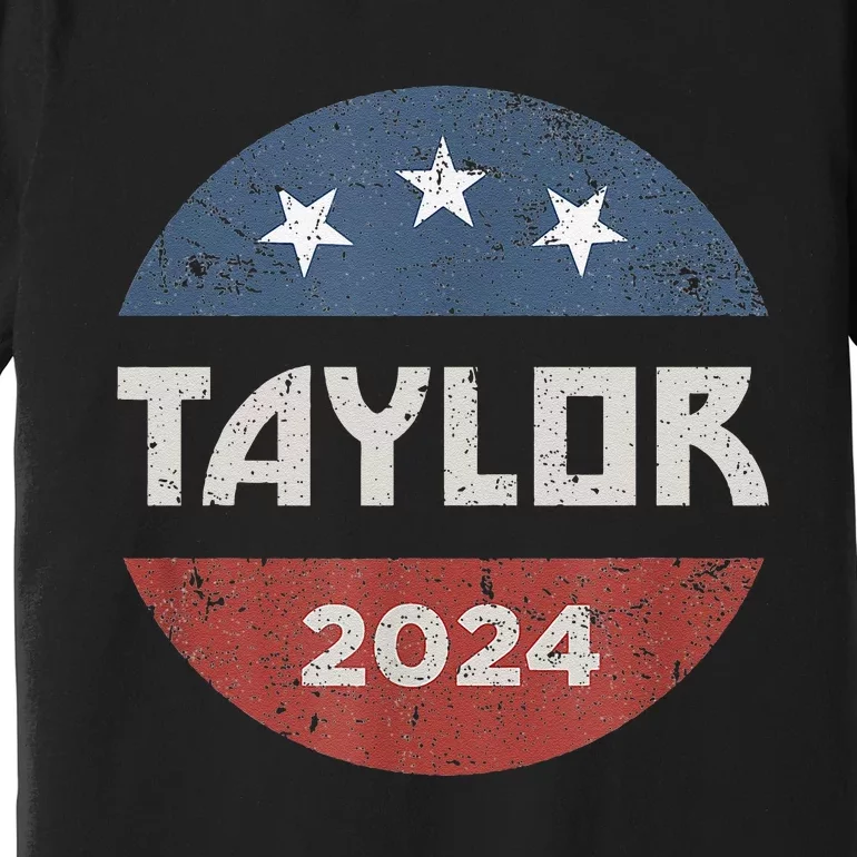 Taylor 2024 First Name Personalized Premium T-Shirt