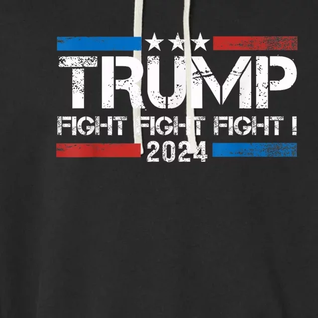 Trump 2024 Fight Fight Fight Trump President Election 2024 Garment-Dyed Fleece Hoodie