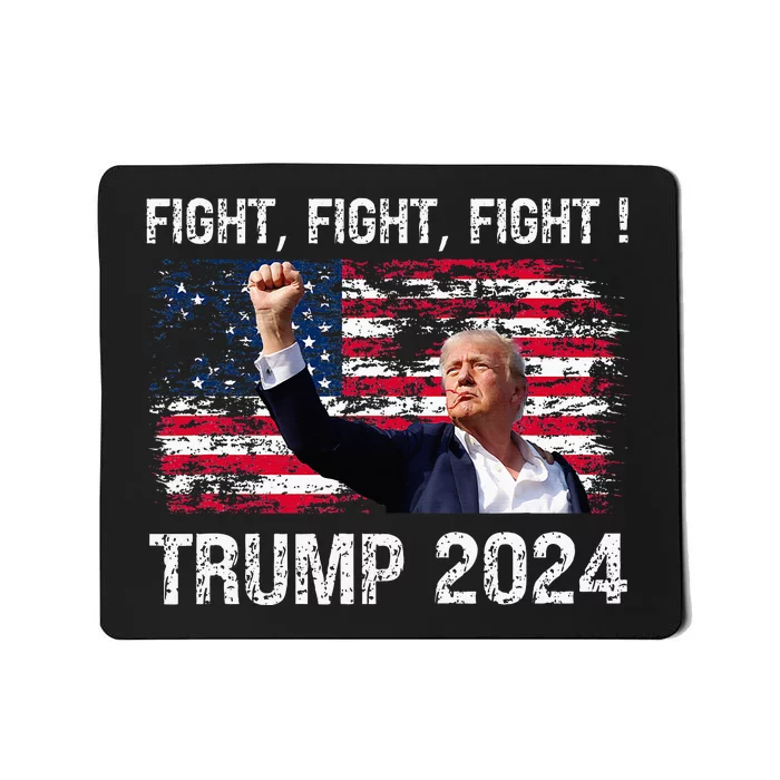 Trump 2024 Fight Fight Fight Mousepad