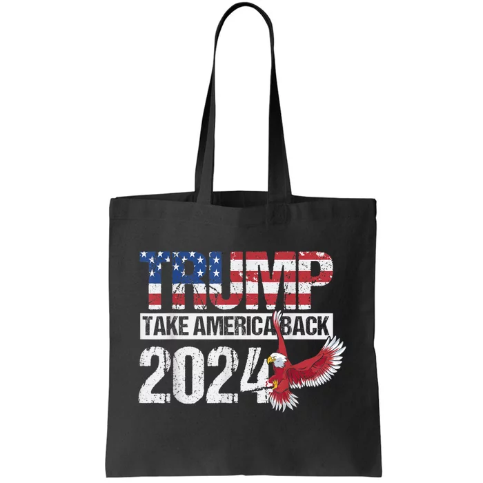 Trump 2024 Flag Take America Back Men Women Trump 2024 Tote Bag