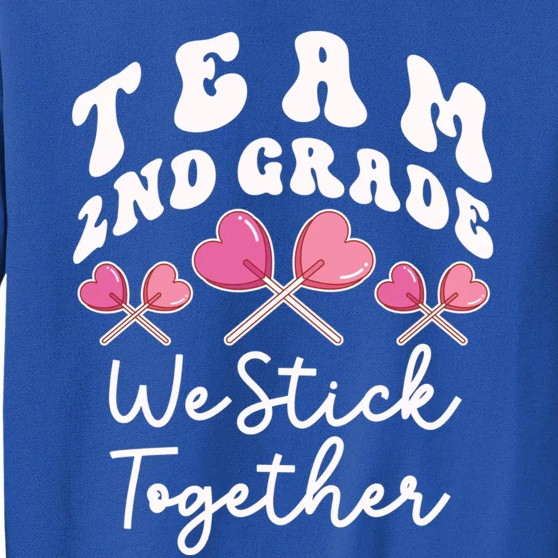 Team 2nd Grade We Stick Together Second Teacher Heart Sucker Gift Tall Sweatshirt