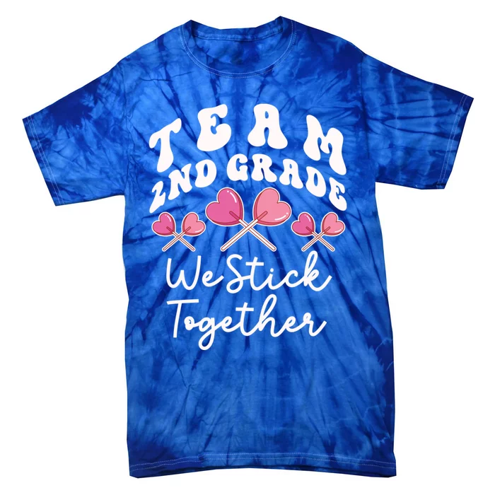 Team 2nd Grade We Stick Together Second Teacher Heart Sucker Gift Tie-Dye T-Shirt