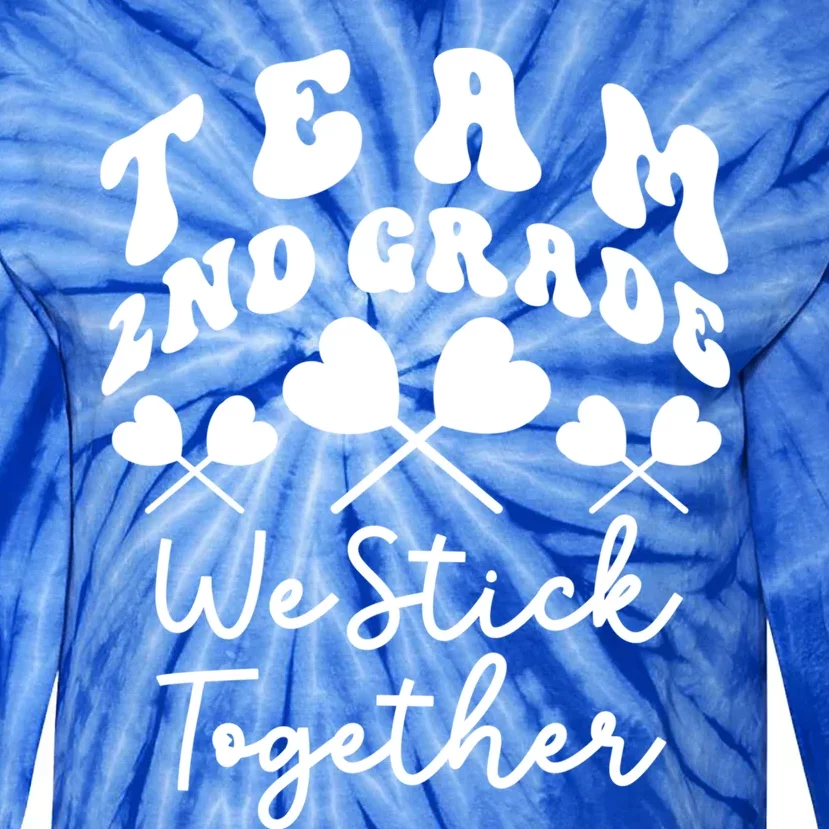 Team 2nd Grade We Stick Together Second Teacher Heart Sucker Gift Tie-Dye Long Sleeve Shirt