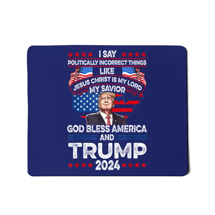 Trump 2024 God Bless America Jesus Christ Is My Lord Gift Mousepad