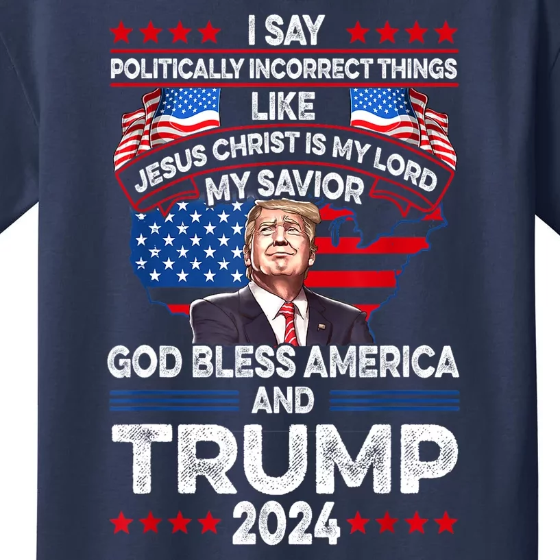 Trump 2024 God Bless America Jesus Christ Is My Lord Gift Kids T-Shirt