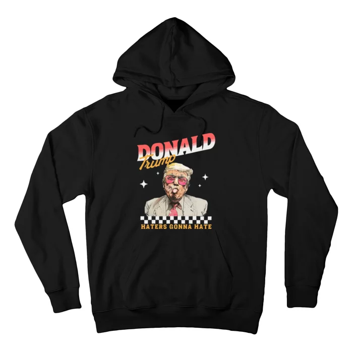 Trump 2024 Haters Gonna Hate Donald Preppy Edgy Hoodie